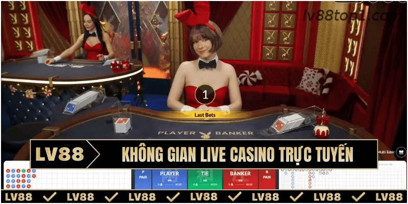 Không gian live casino trực tuyến tại LV88