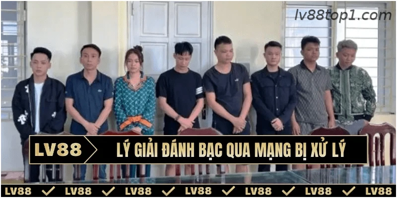 Tổng hợp thông tin về xử lý hành vi đánh bạc qua mạng